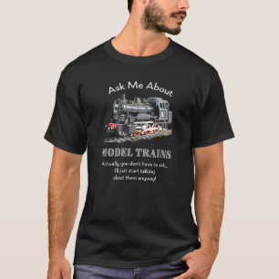 Modell Tåg Steam Engine Funny Fråga mig om T Shirt