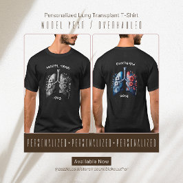 Modellår/Överhållet År Lungtransplantation T-Shirt