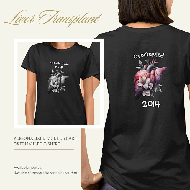 Modellår/renoverad levertransplantation T-shirt (Skapare uppladdad)