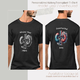 Modellår/renoverad njurtransplantation T-shirt