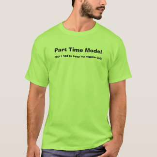 Modellera på halvtid, (bara jag måste att hålla t-shirt