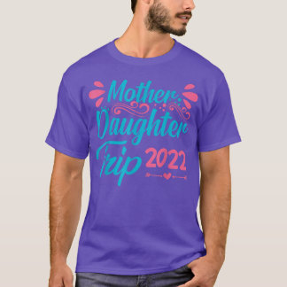 Moder Dotter Trip 2022 Sommarfestival Vatten T Shirt