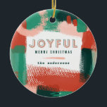 Modern abstrakt grafik röd, rosa   grönt glatt julgransprydnad keramik<br><div class="desc">Modern grafisk röd abstrakt,  rosa   grönt och djärv typografi glatt julchoklad gynnar prydnadsdesign. Med handmålade fläckar. En del av en skarp helgdag av roligt.</div>