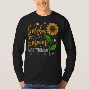 Modern adoptionsdag - kungörelse Gotcha for ver an T Shirt