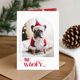 Modern Be Woofy Funny Dog Photo Christmas Folded Helgkort
