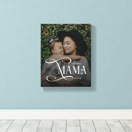 Modern Best Mama Ever Photo Mothers Day Gifts Canvastryck