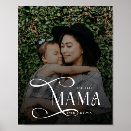Modern Best Mama Ever Photo Mothers Day Gifts Poster
