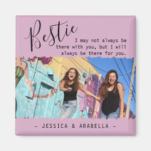 Modern Bestie Quote Photo Personlig BFF Magnet