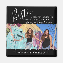 Modern Bestie Quote Photo Personlig BFF Magnet