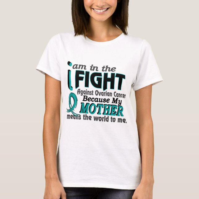 Modern betyder världen till mig Ovarian cancer Tee Shirt (Framsida)