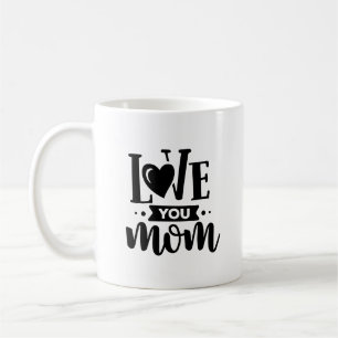 Modern Black and White Kärlek You Mamma-citat Kaffemugg