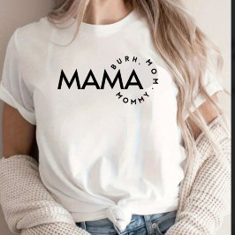Modern Black & White Mamma Mamma Bruh T Shirt