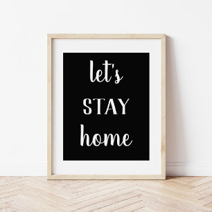 Modern bonhouse Låt oss håll hemutskrift Poster