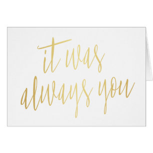Modern Chic Guld Calligraphy Det var alltid du Hälsningskort