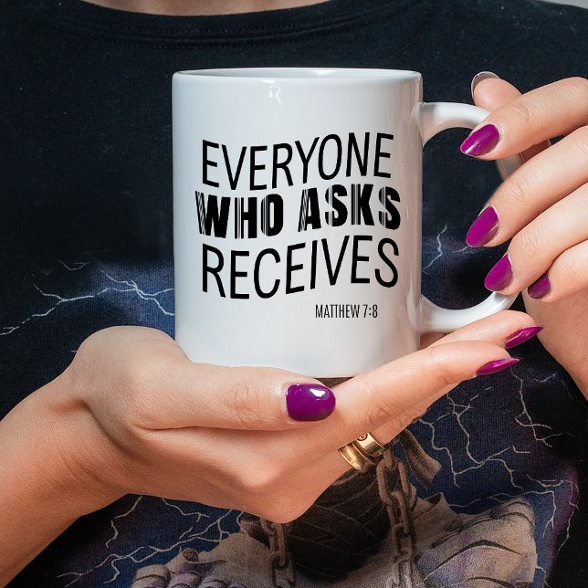 Modern Christian Bible Verse Matthew 7:8 Mugg (new dad gift mug
)