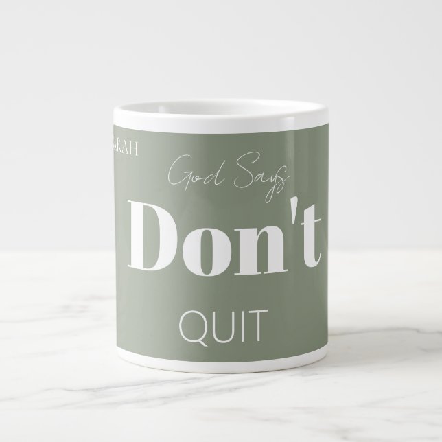 Modern Christian Faith God Says Don't Quit Bold  Jumbo Mugg (Framsidan)
