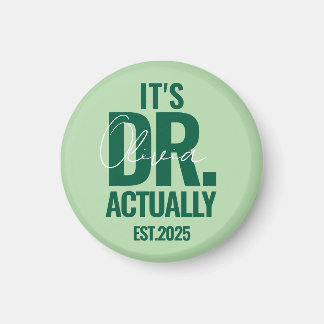 Modern Custom Dr. Name Date Dark Green Button Magnet