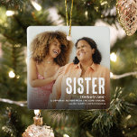 Modern Cute SISTER Definition 2 Fotojul Julgransprydnad Keramik<br><div class="desc">Berätta för en syster hur speciell hon är för dig med den här moderna roligten SISTER 2 Photo jul Ornament. Ladda bara upp 2 av bilderna och anpassa texten så att den blir unik och personlig för dig.</div>