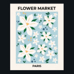 Modern dekan för den moderna Blommigten Flower Mar Poster<br><div class="desc">Flower Market Paris - Blommigt Art - Light Blue.</div>
