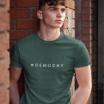 Modern demonstrationsdag | Renovation Flipper Hous T Shirt<br><div class="desc">T-shirt på demonstrationsdagen med Snyggten "#DemoDay" i modern minimalistisk typografi i färsk vit text. | Relaterade nyckelord: Renovering,  House,  Flipper,  Fixer Upper,  DIY,  Demolition,  Hashtag,  Reno</div>
