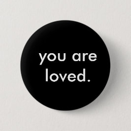 Modern du är älskad knapp