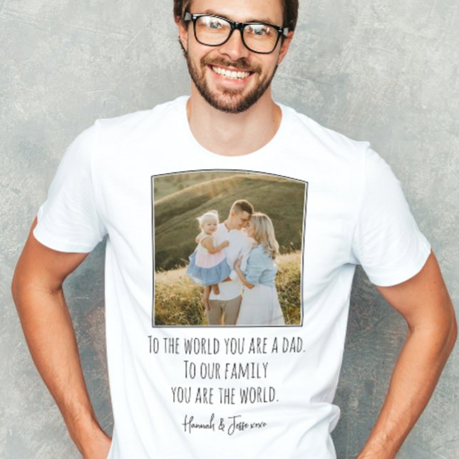 Modern du är världsfoto Fars dag T Shirt (Easily personalize this photo Father's Day tee for a heartfelt gift he'll treasure!)