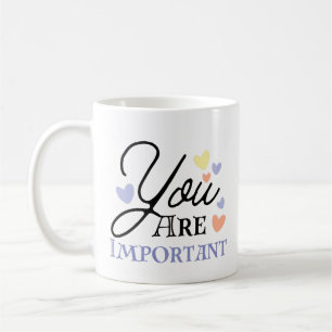 Modern Du är viktig Modern Anpassad Kaffemugg