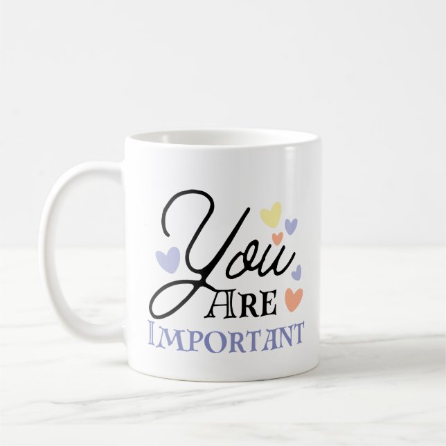 Modern | Du är viktig Modern Anpassad Kaffemugg (Vänster)