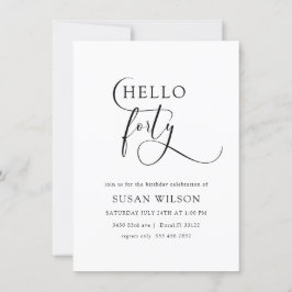 Modern Elegant Calligraphy 40:e födelsedagen Inbjudningar