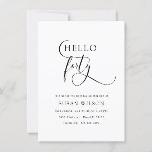 Modern Elegant Calligraphy 40:e födelsedagen Inbjudningar