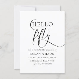Modern Elegant Calligraphy Hej 50 Birthday Inbjudningar