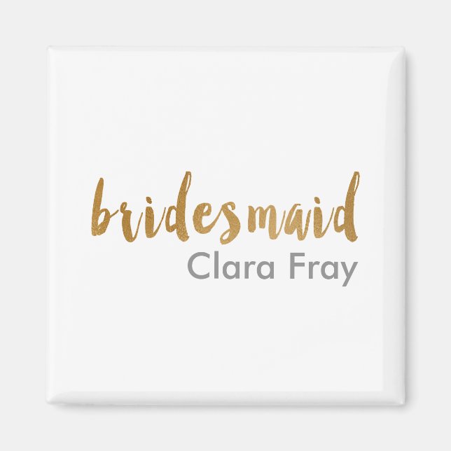 modern elegant faux guld bridesmaid text magnet (Framsidan)