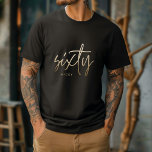 Modern elegant för enkel snyggt på 60 år t shirt<br><div class="desc">Den moderna 60:e födelsedagskalendern med enkel snyggt,  guld skript 60:e födelsedagskalender matchar t-shirt design Del av en samling.</div>