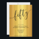Modern Elegant Guld 50:e födelsedagen Inbjudningar<br><div class="desc">Modern Elegant Guld 50:e födelsedagsinbjudan. Minimalistisk 50-dagars inbjudningsmall med kalligrafi-handskriven typografi och svart och guld färg-design.</div>