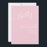 Modern Elegant Hand Leted Script 30års födelsedag Inbjudningar<br><div class="desc">Modern Pastel Rosa 30års födelsedag-inbjudan. Mall för minimalistisk inbjudan till 30års födelsedag med elegant-kalligrafi-handskrivet skriptteckensnitt.</div>