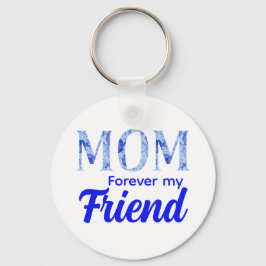 Modern Elegant Mother’s Day|Forever Friend Nyckelring