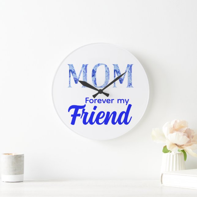 Modern Elegant Mother’s Day|Forever Friend Stor Klocka (Hem)