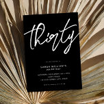 Modern Elegant Script Black 30års födelsedag Inbjudningar<br><div class="desc">Modern minimalistisk inbjudan från 30års födelsedag-partiet med enkel design med handskriven manustypografi för elegant.</div>