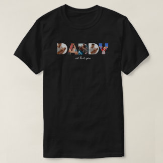 Modern Enkel Anpassad Fotokollage DADDY-skrift T Shirt