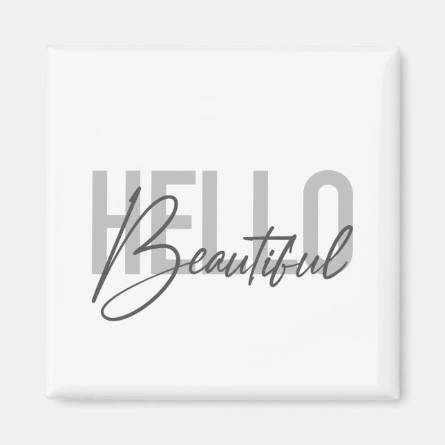 Modern, enkel, coola, Hej vacker Magnet (Framsidan)