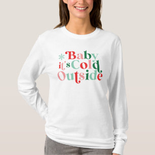 Modern Font Boho Baby Det är kallt ute jul T Shirt