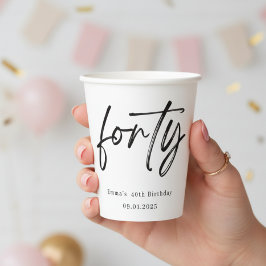 Modern Forty Script 40th Birthday Paper Cups