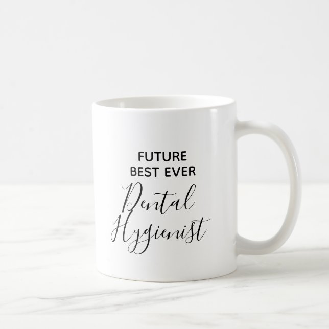 Modern framtida bästa någonsin tandhygien kaffemugg (Höger)