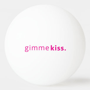 Modern Ge mig en puss Typografi Rosa Text Pingisboll