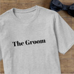Modern Groom Bachelor Party Bröllop T-Shirt<br><div class="desc">En svart,  fetstilt textdesign som säger "Groom"-perfekt för alla Grooms!</div>