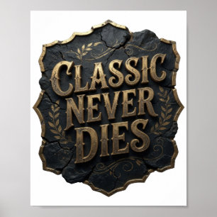 Modern Guld CLASSIC NEVER DIES Design Poster