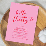 Modern Hello Thirty Pink and Red 30th Birthday Inbjudningar<br><div class="desc">Celebrate turning thirty in style with this modern Pink and Red “Hello Thirty” birthday invitation. Featuring sleek typography and a minimalist layout,  it’s perfect for a classy dinner,  cocktail night,  or elegant milestone celebration. A timeless design for a chic 30th birthday party.</div>