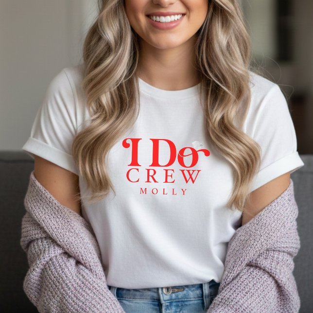 Modern I Do Crew Bold Red Bridesmaid T Shirt (Get the crew together in style with this trendy "I Do Crew" design!)