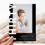 Modern inbjudan till 30-foto-30års födelsedag-part<br><div class="desc">Modern inbjudan till 30års födelsedag - Utformningen har en svart bakgrund som kan ändras till valfritt färg,  ett foto från porträtt,  texten "TREDJE" i fet vitt teckensnitt och en mall från elegant födelsedagsfest som lätt kan vara personlig. Snyggt,  trendig och perfekt i alla åldrar!</div>