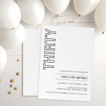 Modern inbjudan till trettio 30års födelsedag-part<br><div class="desc">Denna minimalistiska typografi från 30års födelsedag är perfekt för en modern födelsedagsfest. Den enkla designen har klassiska minimalistiska svarta och vita typografier med modern känsla. Anpassade i alla färg. Behålla designen minimal och elegant, som den är, eller anpassa den genom att lägga till egna bilder och teckningar. Om du vill...</div>